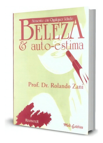 Beleza E Autoestima, De Rolando Zani. Editorial Thieme Revinter En Português