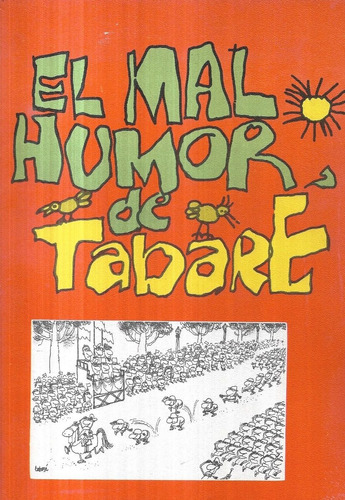 El Mal Humor De Tabare / Humor Al Viento / Ediciones Pregón