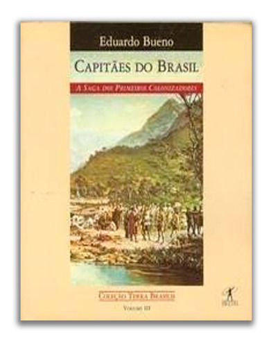 Capitães Do Brasil - Editora Objetiva.
