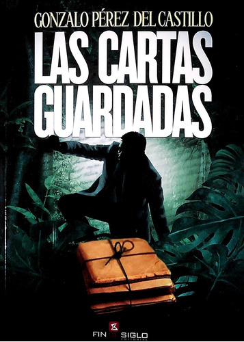 Las Cartas Guardadas - Perez Del Castillo, Gonzalo