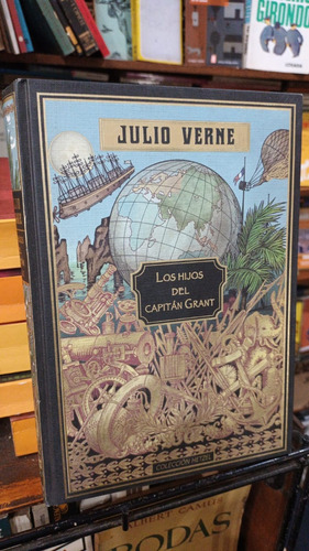 Julio Verne - Los Hijos Del Capitan Grant - Coleccion Hetzel