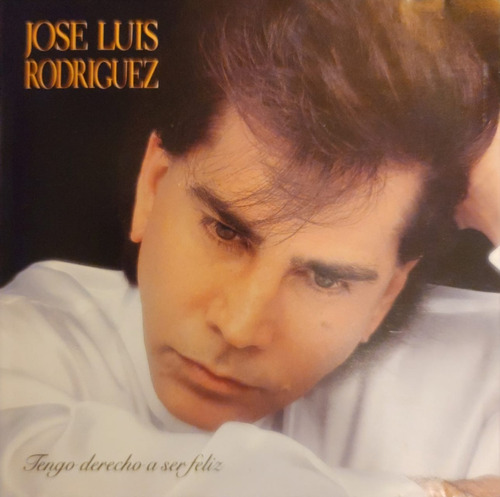 Cd Jose Luis Rodriguez - Tengo Derecho A Ser Feliz
