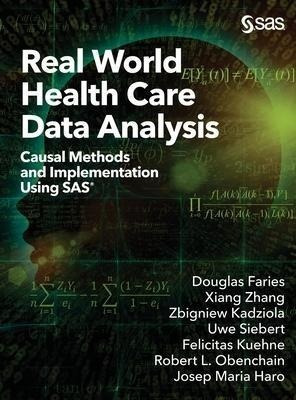 Real World Health Care Data Analysis : Causal Methods And...