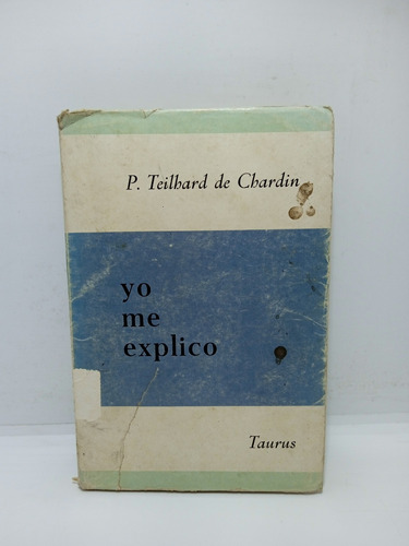 Yo Me Explico - P. Teilhard De Chardin - Filosofía