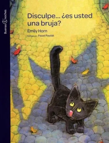 Disculpe Es Usted Una Bruja - Col. Buenas Noches - Norma Kap