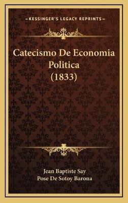 Libro Catecismo De Economia Politica (1833) - Jean Baptis...