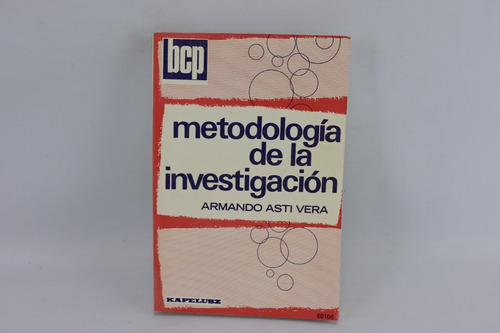 L6788 Armando Asti Vera -- Metodologia De La Investigacion