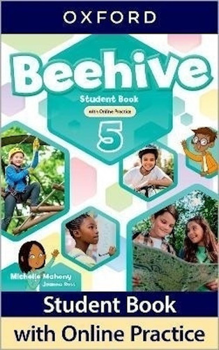 Beehive 5 - Student's Book With Online Practice Pack, De Mahony, Michelle. Editorial Oxford University Press, Tapa Blanda En Inglés Internacional, 2022