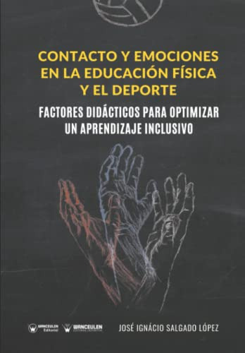 Contacto Y Emociones En La Educacion Fisica Y El Deporte : F