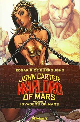 John Carter Warlord Of Mars Volume 1 - Invaders Of Mars, De Marz, Ron. Editorial Dynamite Entertainment, Tapa Blanda En Inglés, 2015