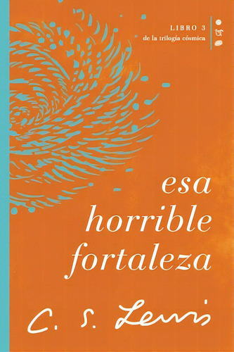 Esa Horrible Fortaleza, De Lewis, C. S.. Editorial Grupo Nelson, Tapa Blanda En Español, 2022