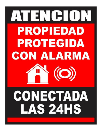 Cartel Propiedad Protegida Alarma Conectada 24hs 22x28 Cm