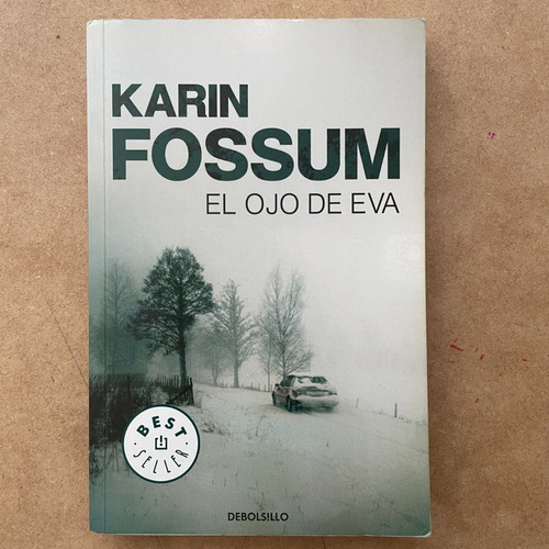 El Ojo De Eva - Karin Fossum