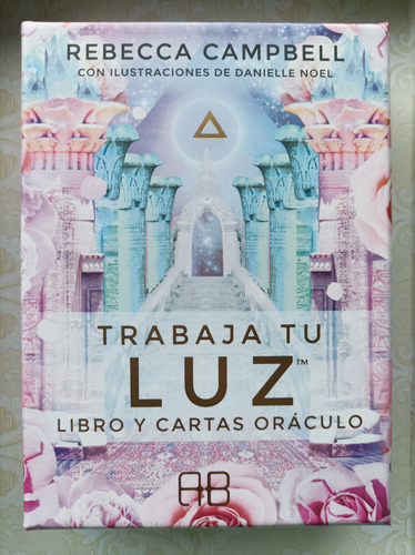 Rebecca Campbell-  Trabaja Tu Luz  Libro Y Cartas Oráculo.