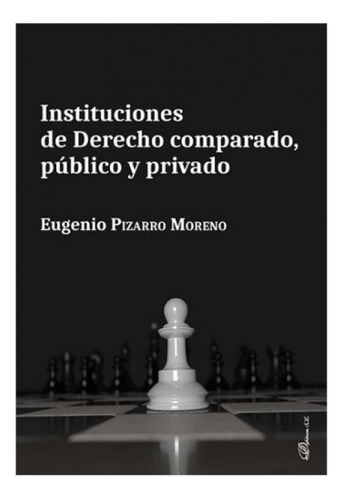 Instituciones De Derecho Comparado, Público Y Privado (sin C