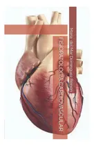 Comprar Libro: Fisiopatología Cardiovascular (edición Española)