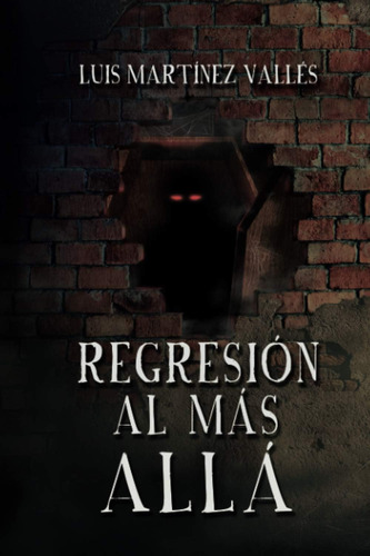 Libro: Regresión Al Más Allá (spanish Edition)