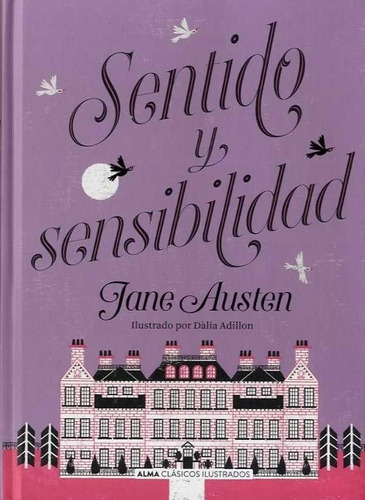 Sentido Y Sensibilidad - Clasicos-austen, Jane-edit.alma