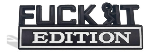 Fuck-it Edition Emblema, Insignia De Emblema De Edición Fuck