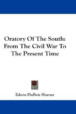 Libro Oratory Of The South : From The Civil War To The Pr...