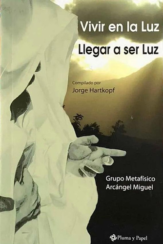 Libro Vivir En La Luz Llegar A Ser Luz Jorge Hartkopf (29)