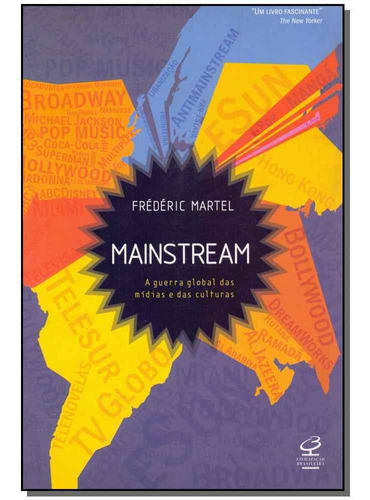 Mainstream: A Guerra Global Das Midias Culturas