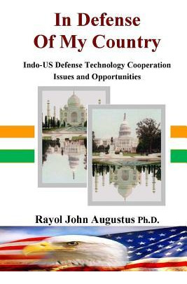 Libro In Defense Of My Country : Indo-us Defense Technolo...