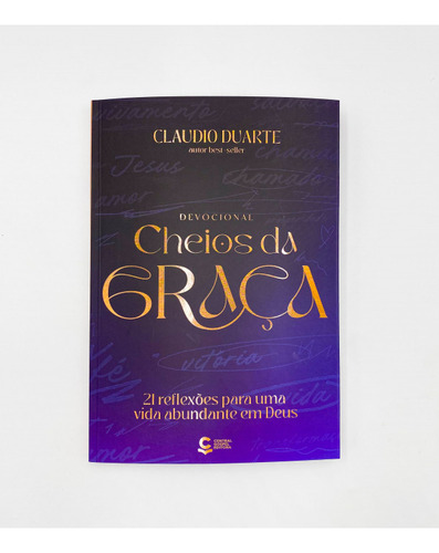 Cheios De Graça, De Duarte Claudio. Editorial Editora Central Gospel, Capa Mole, Edição 1 Em Português, 2024
