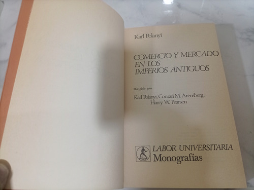 Comercio Y Mercado En Los Imperios Antiguos. 1a. Ed (Usado)