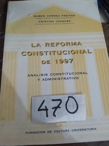 Derecho La Reforma Constitucional De 1997 Correa Y Vázquez