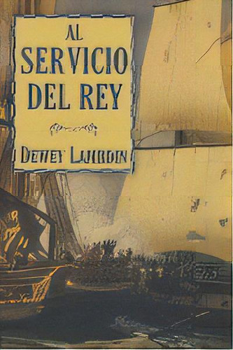 Al Servicio Del Rey, De Lambdin, Dewey. Editorial Bibliópolis, Tapa Dura En Español