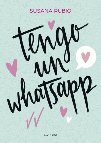 Libro: Tengo Un Whatsapp. Rubio, Susana. Montena