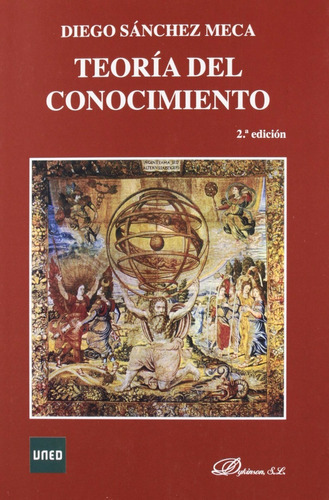Teoria Del Conocimiento: Sin Datos, De Diego Sánchez Meca. Serie Sin Datos, Vol. 0. Editorial Uned, Tapa Blanda, Edición Sin Datos En Español, 2012