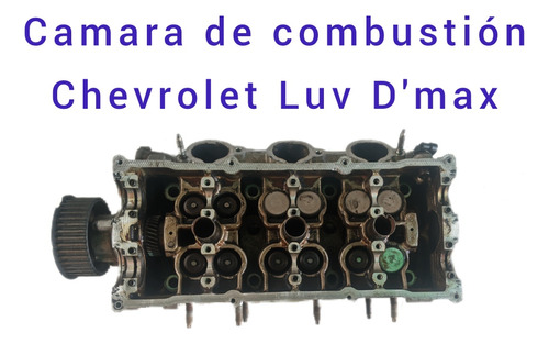 Camara De Combustión Chevrolet Luv D'max Como Nueva 
