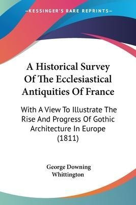 Libro A Historical Survey Of The Ecclesiastical Antiquiti...