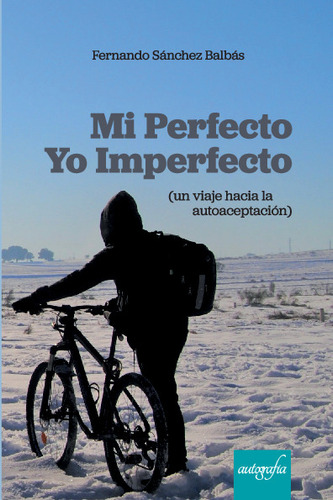 Libro Mi Perfecto Yo Imperfecto (viaje Hacia Autoaceptacion)