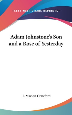 Libro Adam Johnstone's Son And A Rose Of Yesterday - Craw...