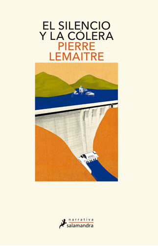 Libro El Silencio Y La Colera - Pierre Lemaitre