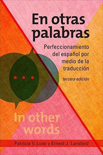 En Otras Palabras Perfeccionamiento Del Español Po, De Lunn, Patricia V.. Editorial Georgetown Univ Pr En Español