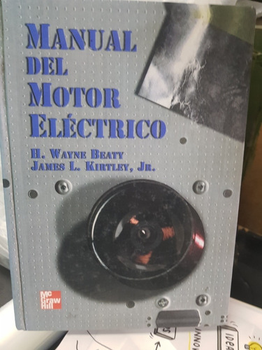 Libro Manual Del Motor Eléctrico (wayne Beaty)