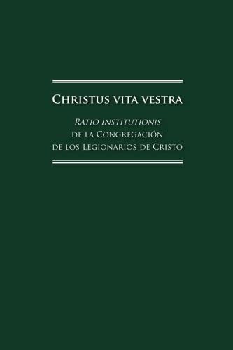 Libro: Christus Vita Vestra: Ratio Institutionis De La Congr