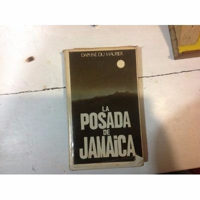 La Posada De Jamaica - Daphne Du Maurier