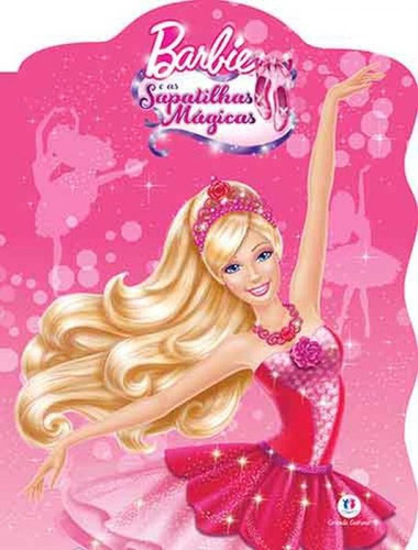 Barbie E As Sapatilhas Mágicas, De Alison Taylor., Vol. 1. Editora Ciranda Cultural, Capa Mole Em Português