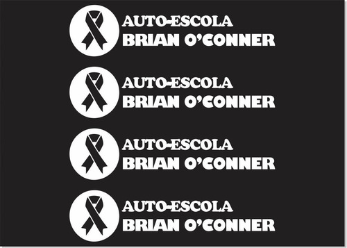 4 Adesivos Auto Escola Brian Oconner /assinatura Paul Walker