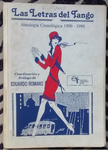 Las Letras Del Tango Antología Cronológica 1900-1980