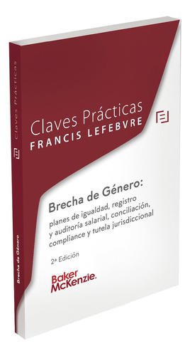 Claves Pã¡cticas Brecha De Gã©nero: Planes De Igualdad, R...