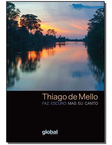 Faz Escuro Mas Eu Canto - Porque A Manhã Vai Chegar