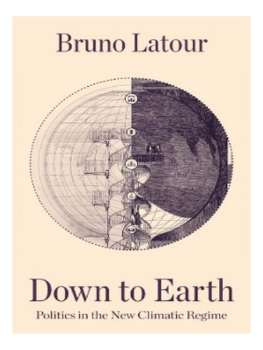 Down To Earth - Bruno Latour. Eb03