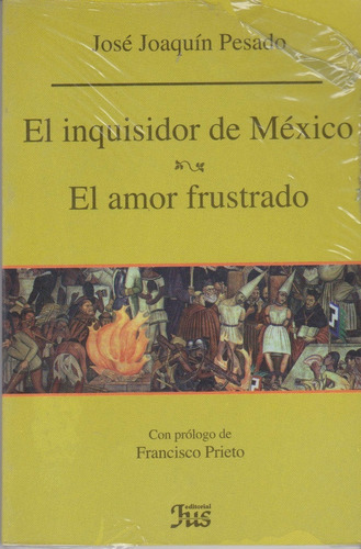 El Inquisidor De México-el Amor Frustrado