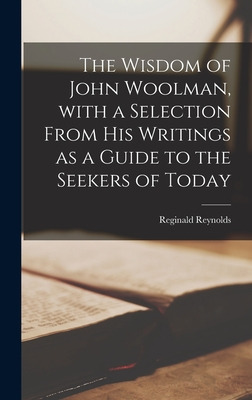 Libro The Wisdom Of John Woolman, With A Selection From H...